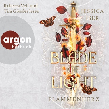 Blade of Light. Flammenherz - Make Me Your Villain, Band 2 (Ungekürzte Lesung)