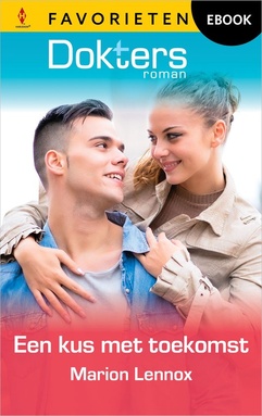 Doktersroman Favorieten 829 - Een kus met toekomst