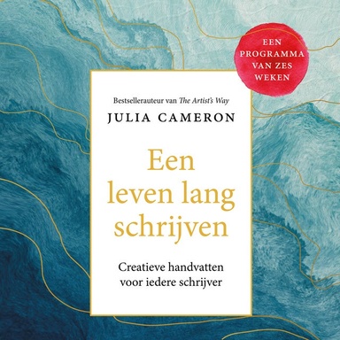 Een leven lang schrijven: Creatieve handvatten voor iedere schrijver