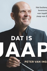 Dat is Jaap: Het buitengewone levensverhaal van topdirigent Jaap van Zweden