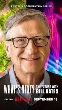 What's Next? The Future with Bill Gates