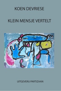 Klein mensje vertelt