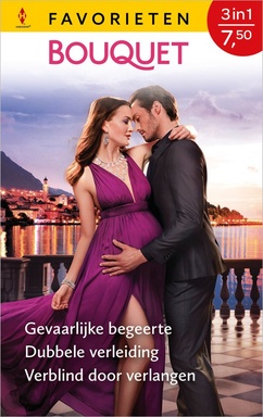 Bouquet Favorieten 882 - Gevaarlijke begeerte / Dubbele verleiding / Verblind door verlangen