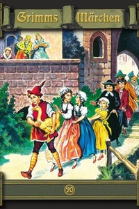 Grimms Märchen, Folge 20: Die goldene Gans / Doktor Allwissend / Der Königssohn, der sich vor nichts fürchtet (ungekürzt)