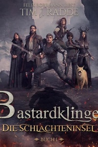 Die Schlachteninsel - Bastardklingen, Buch 1 (ungekürzt)