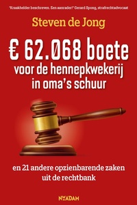 € 62.068 boete voor de hennepkwekerij in oma's schuur