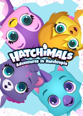 Hatchimals: Adventures in Hatchtopia
