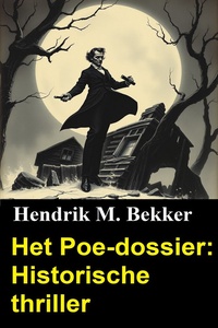 Het Poe-dossier: Historische thriller