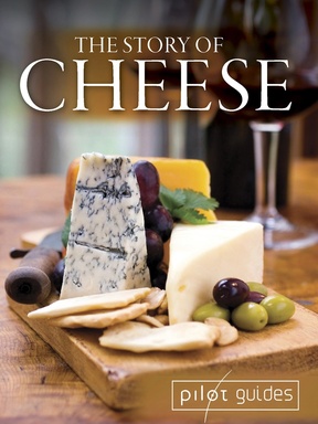 The Story of…Cheese