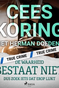 De waarheid bestaat niet, dus zoek iets dat erop lijkt