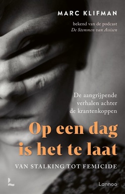 Op een dag is het te laat