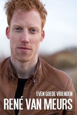 René van Meurs - Even Goede Vrienden