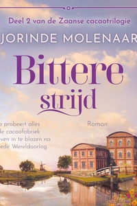 Bittere strijd: De Zaanse cacaotrilogie 2