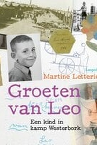 Groeten van Leo: Een kind in kamp Westerbork