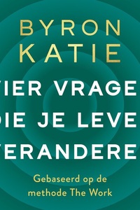 Vier vragen die je leven veranderen