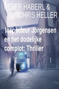 Inspecteur Jörgensen en het dodelijke complot: Thriller