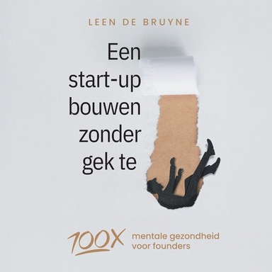 Een start-up bouwen zonder gek te worden
