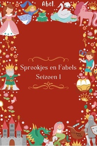 Abel Classics 1 - Sprookjes en fabels