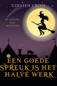 Een goede Spreuk is het Halve Werk