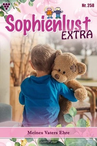 Meines Vaters Ehre: Sophienlust Extra 258 – Familienroman