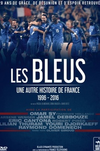 Les Bleus – Une autre histoire de France
