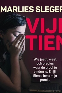 Vijftien: Wie jaagt, weet ook precies waar de prooi te vinden is. En jij, Elena, bent mijn prooi...