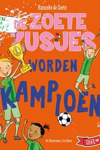 De Zoete Zusjes worden kampioen (hoorspel): Editie met muziek en geluidseffecten