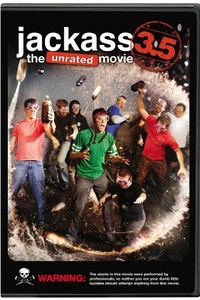 Jackass 3.5: The Unrated Movie