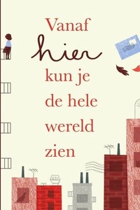 Vanaf hier kun je de hele wereld zien