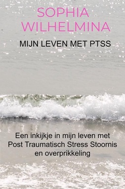 Mijn leven met PTSS