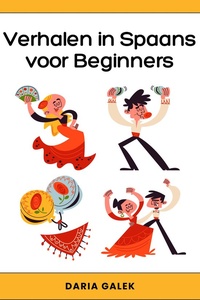 Verhalen in Spaans voor Beginners