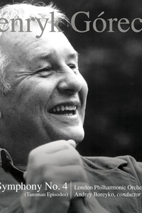 Henryk Górecki: Symphony No. 4, Op. 85 (Tansman Episodes)