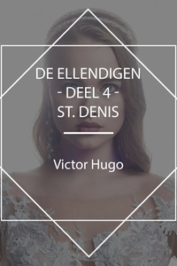 De Ellendigen - Deel 4 - St. Denis