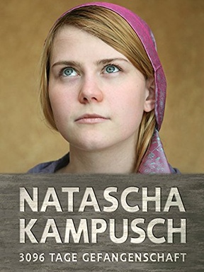 Natascha Kampusch - 3096 Tage Gefangenschaft