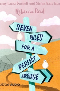 Seven Rules For A Perfect Marriage (Ungekürzt)