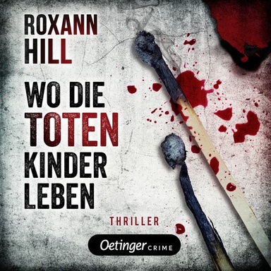 Steinbach und Wagner 1. Wo die toten Kinder leben