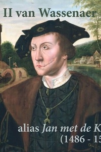 Jan II van Wassenaer - alias Jan met de Kaak (1486-1523)