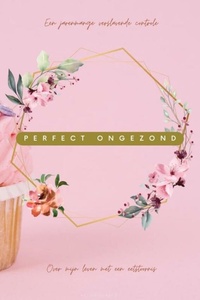 Perfect ongezond