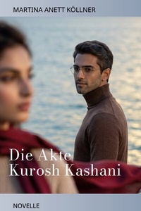 Die Akte Kurosh Kashani