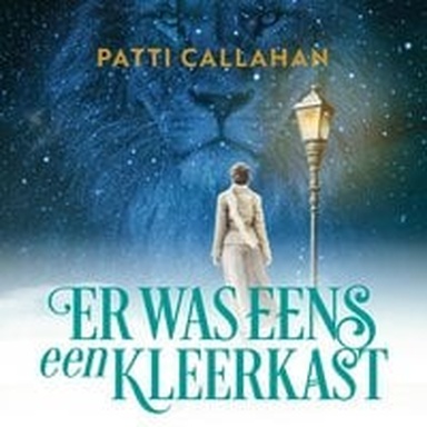Er was eens een kleerkast: Het verhaal achter Narnia