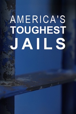 America's Toughest Jails