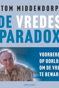 De vredesparadox: Voorbereid op oorlog om de vrede te bewaren