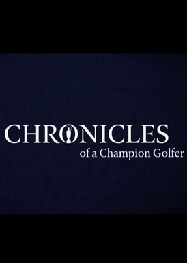 Chronicles of a Champion Golfer