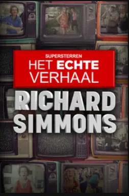 Supersterren: Richard Simmons - Het Échte Verhaal