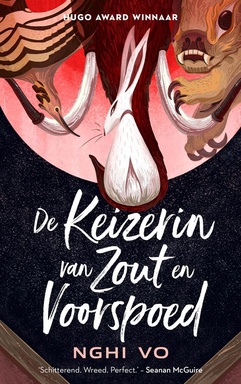 De Zingende Heuvels Cyclus 1 - De Keizerin van Zout en Voorspoed