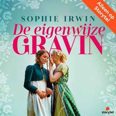 De eigenwijze gravin: Als jonge weduwe heeft lady Eliza Balfour totaal geen behoefte aan een schandaal dat haar fortuin in gevaar zou kunnen brengen