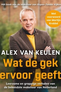 Wat de gek ervoor geeft
