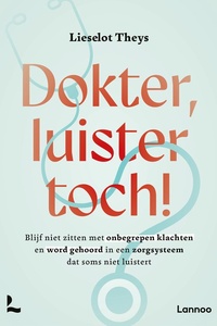 Dokter, luister toch!