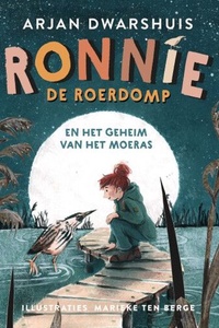 Ronnie de roerdomp en het geheim van het moeras