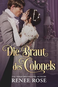 Die Braut des Colonels: Eine prickelnde Regency Romance